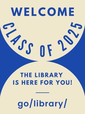 Welcome, Class of 2025! | Middlebury Libraries